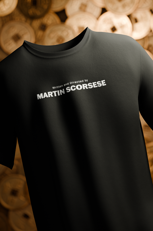 Written and Directed by Martin Scorsese