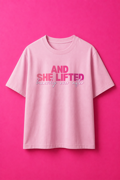 She Lifted Ever After V2 T-shirt